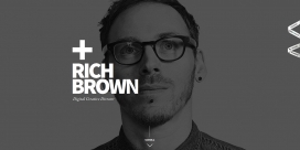Rich Brown里奇布朗创意总监设计师！UX/ UI /IA设计及数字创意设计师酷站。